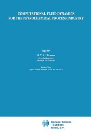 Könyv Computational Fluid Dynamics for the Petrochemical Process Industry R. V. A. Oliemans