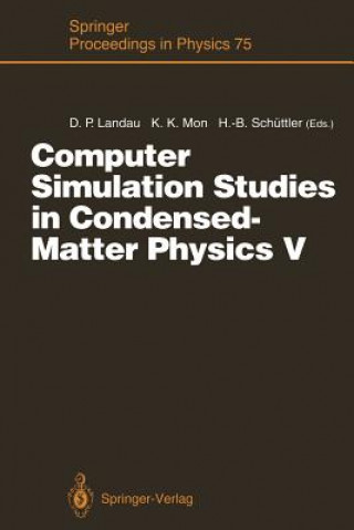 Kniha Computer Simulation Studies in Condensed-Matter Physics V David P. Landau