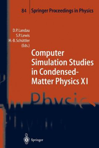 Carte Computer Simulation Studies in Condensed-Matter Physics XI David P. Landau