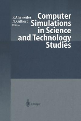 Книга Computer Simulations in Science and Technology Studies Petra Ahrweiler