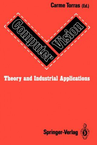 Könyv Computer Vision: Theory and Industrial Applications Carme Torras