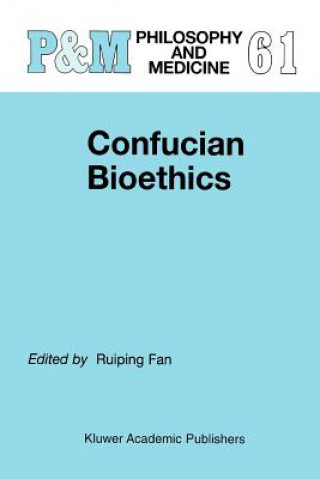 Kniha Confucian Bioethics Ruiping Fan