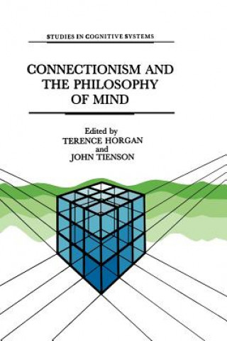 Книга Connectionism and the Philosophy of Mind T. Horgan