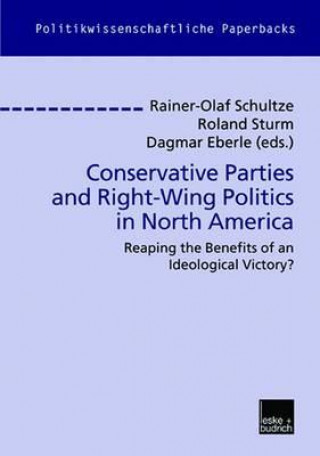 Kniha Conservative Parties and Right-Wing Politics in North America Dagmar Eberle