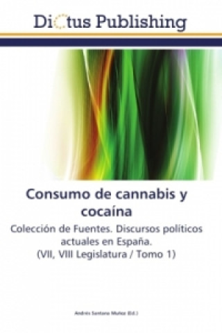 Kniha Consumo de cannabis y cocaína Andrés Santana Muñoz
