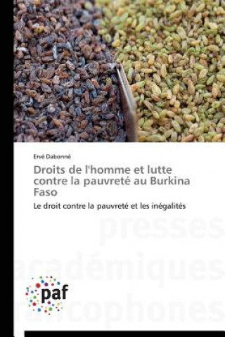 Книга Droits de l'Homme Et Lutte Contre La Pauvrete Au Burkina Faso Ervé Dabonné