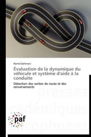Kniha Evaluation de la Dynamique Du Vehicule Et Systeme d'Aide A La Conduite Hamid Dahmani