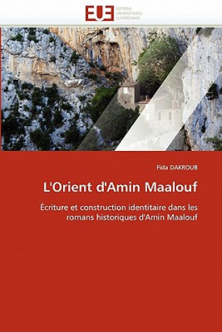 Kniha L''orient d''amin Maalouf Fida Dakroub