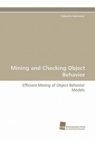 Knjiga Mining and Checking Object Behavior Valentin Dallmeier