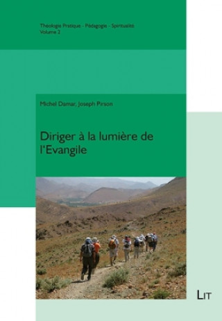 Kniha Diriger à la lumière de l'Evangile Michael Damar