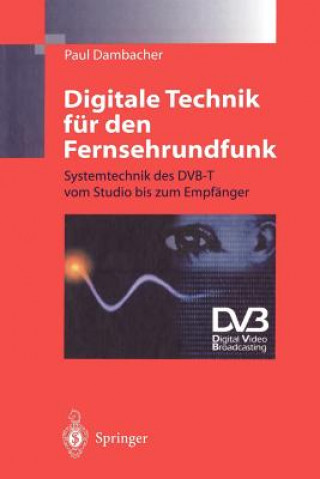 Carte Digitale Technik für den Fernsehrundfunk Paul Dambacher