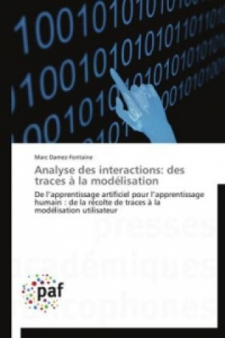 Knjiga Analyse des interactions: des traces à la modélisation Marc Damez-Fontaine