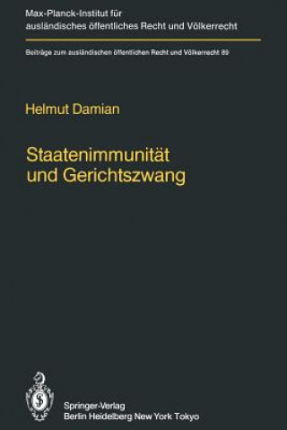 Könyv Staatenimmunitat und gerichtszwang/State Immunity and Judicial Coercion Helmut Damian