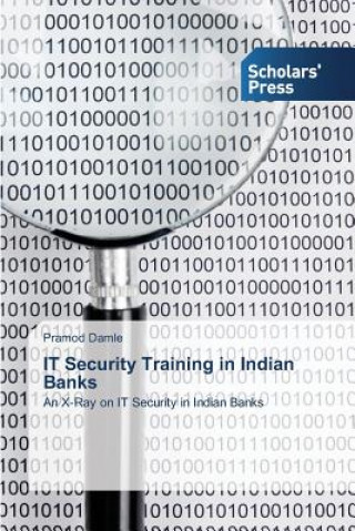 Książka IT Security Training in Indian Banks Pramod Damle