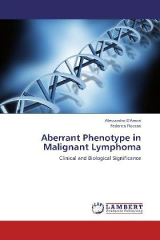 Książka Aberrant Phenotype in Malignant Lymphoma Alessandro D'Amuri