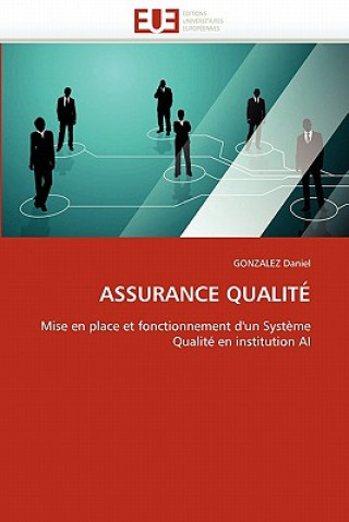 Buch Assurance Qualit GONZALEZ Daniel