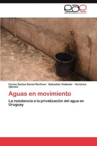 Livre Aguas En Movimiento Carlos Santos Daniel Renfrew