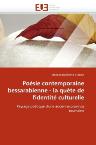 Carte Poésie contemporaine bessarabienne - la quête de l'identité culturelle Mariana Danilenco-Craciun