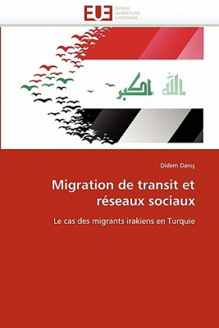 Livre Migration de transit et reseaux sociaux Didem Danis