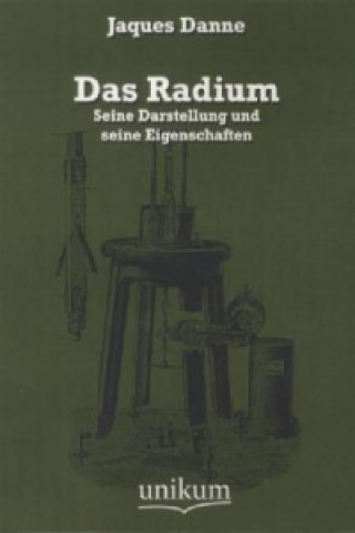 Kniha Das Radium Jacques Danne