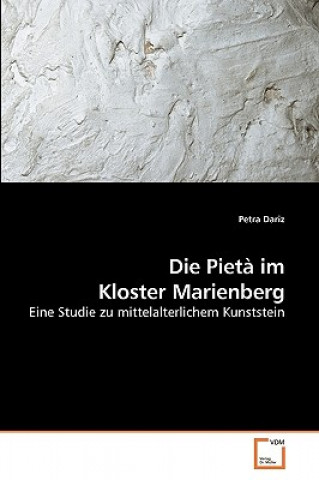 Buch Pieta im Kloster Marienberg Petra Dariz