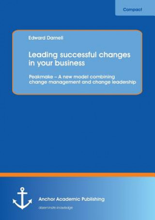 Buch Leading Successful Changes in Your Business Edward Darnell