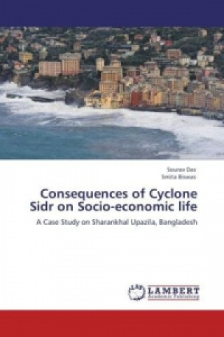 Carte Consequences of Cyclone Sidr on Socio-economic life Sourav Das