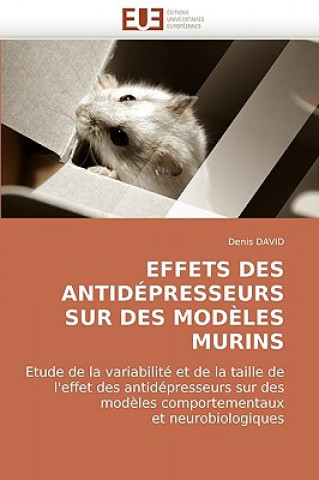 Buch Effets Des Antid presseurs Sur Des Mod les Murins Denis David