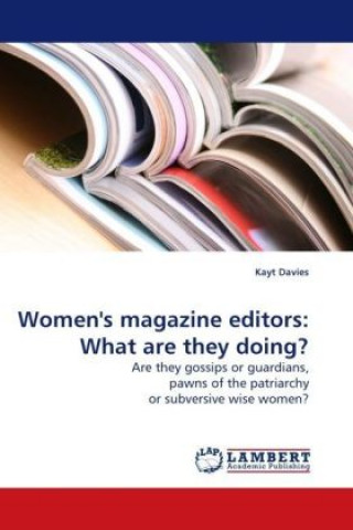 Book Women's magazine editors: What are they doing? Kayt Davies