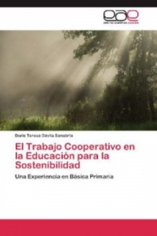 Könyv El Trabajo Cooperativo en la Educación para la Sostenibilidad Doris Teresa Dávila Sanabria