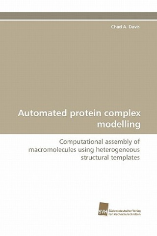 Knjiga Automated Protein Complex Modelling Chad A. Davis