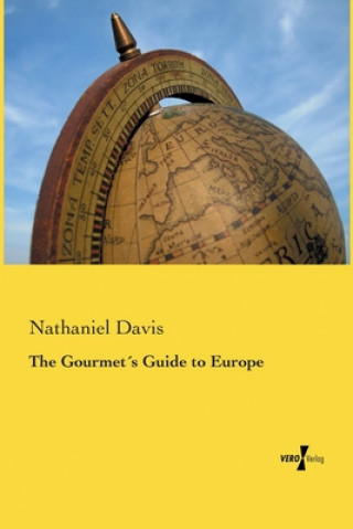 Carte Gourmets Guide to Europe Nathaniel Davis