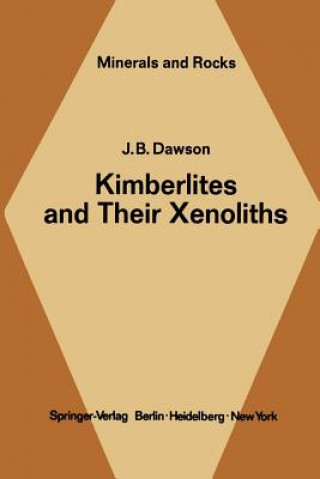 Kniha Kimberlites and Their Xenoliths J. B. Dawson