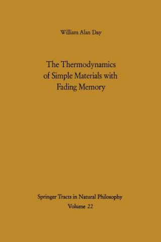 Carte The Thermodynamics of Simple Materials with Fading Memory William A. Day