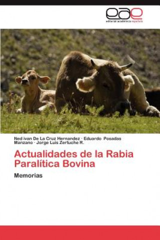 Kniha Actualidades de La Rabia Paralitica Bovina Ned ivan De La Cruz Hernandez