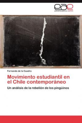 Book Movimiento Estudiantil En El Chile Contemporaneo Fernando de la Cuadra