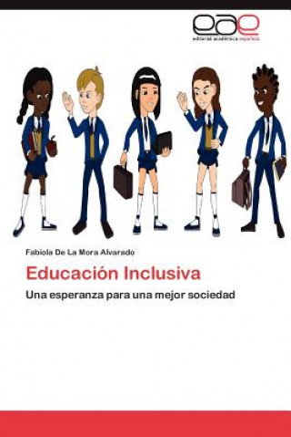 Книга Educacion Inclusiva Fabiola De La Mora Alvarado