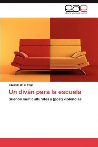 Livre Divan Para La Escuela Eduardo de la Vega