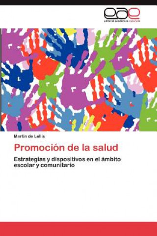 Kniha Promocion de la salud Martín de Lellis