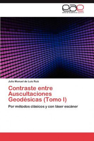Carte Contraste Entre Auscultaciones Geodesicas (Tomo I) Julio Manuel de Luis Ruiz