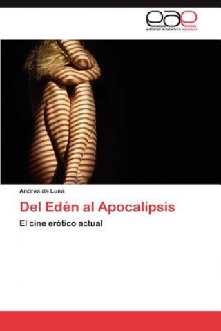 Carte del Eden Al Apocalipsis Andrés De Luna