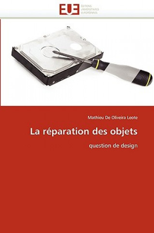 Kniha reparation des objets Mathieu De Oliveira Leote
