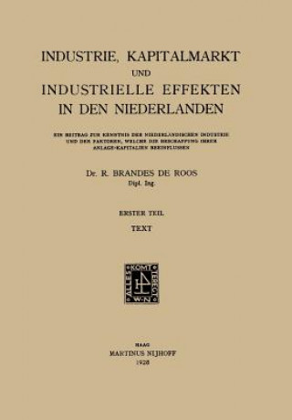 Kniha Industrie, Kapitalmarkt Und Industrielle Effekten in Den Niederlanden R. Brandes De Roos