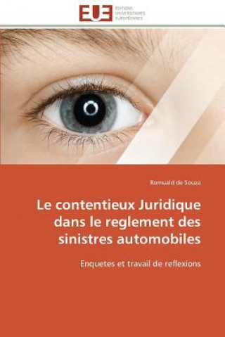 Könyv Le Contentieux Juridique Dans Le Reglement Des Sinistres Automobiles Romuald de Souza