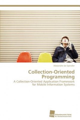 Könyv Collection-Oriented Programming Alexandre de Spindler