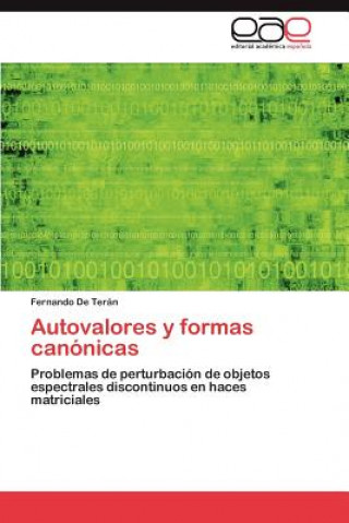 Kniha Autovalores y formas canonicas Fernando De Terán