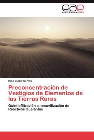 Kniha Preconcentracion de Vestigios de Elementos de Las Tierras Raras Irma Esther De Vito