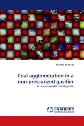 Carte Coal agglomeration in a non-pressurized gasifier Fransie De Waal