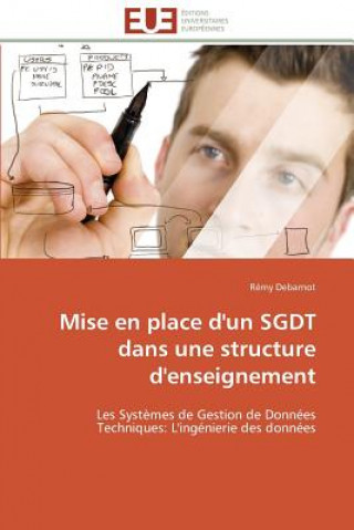 Βιβλίο Mise En Place d'Un Sgdt Dans Une Structure d'Enseignement Rémy Debarnot