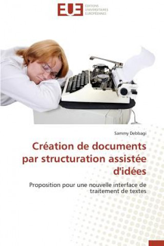 Carte Cr ation de Documents Par Structuration Assist e d'Id es Sammy Debbagi